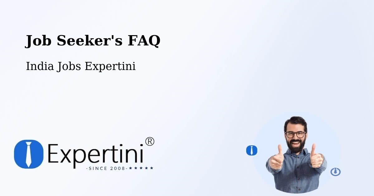 Job Seeker FAQ – Gannavaram - India Jobs Expertini