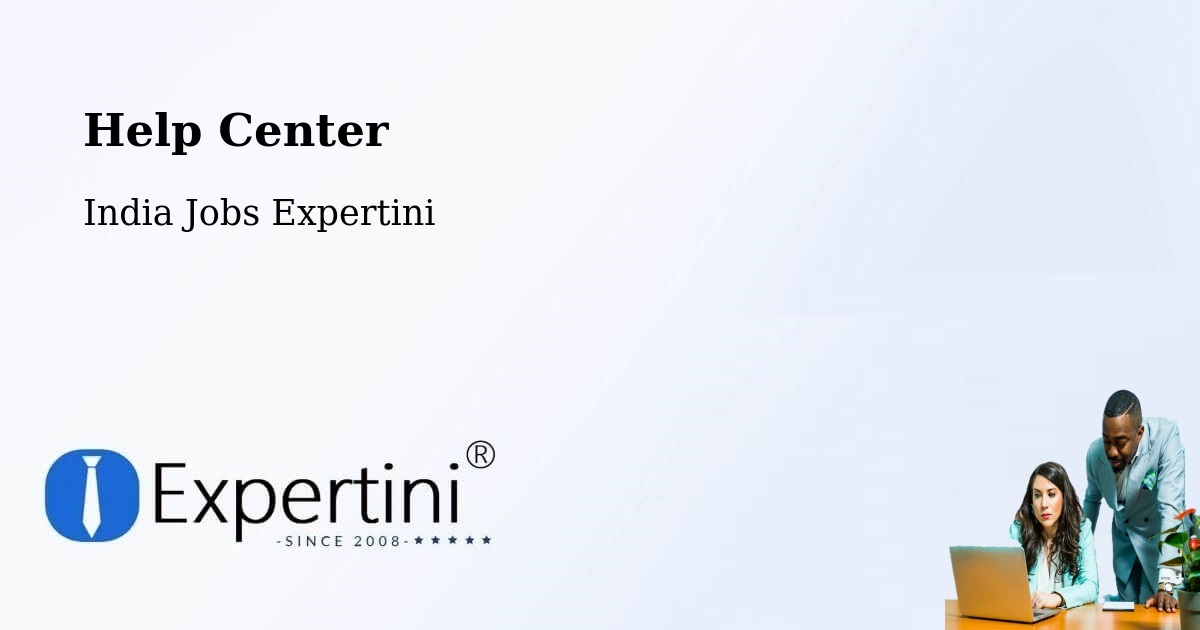 Help Center – Gannavaram - India Jobs Expertini